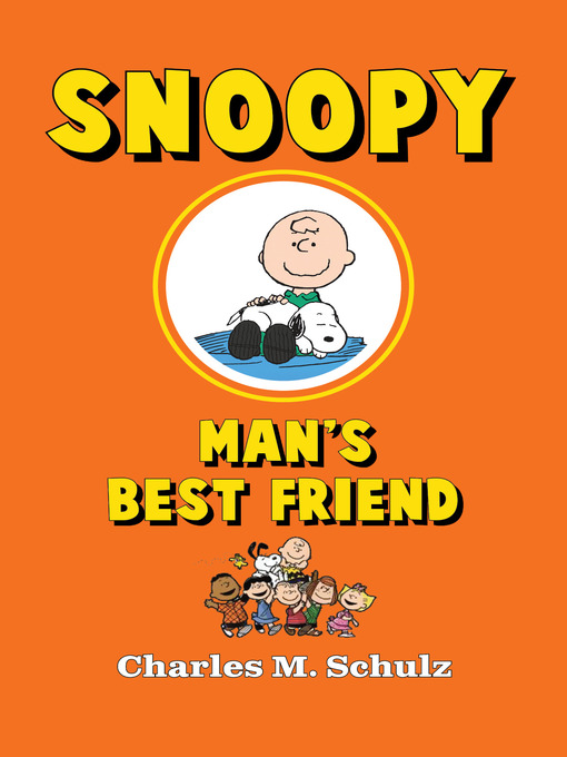 Title details for Snoopy, Man's Best Friend by Charles M. Schulz - Wait list